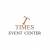 TIMES EVENT CENTER